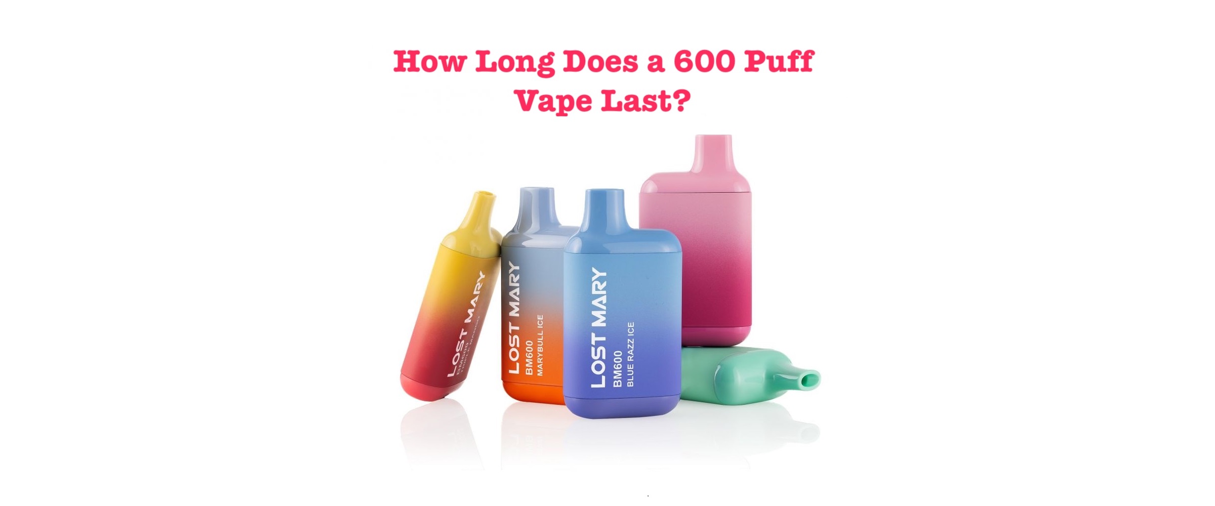 how long does a 600 puff vape last